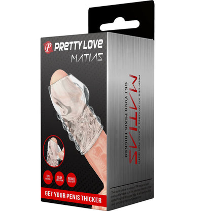 PRETTY LOVE - ÉPAISSISSEUR DE PÉNIS TRANSPARENT MATIAS PRETTY LOVE MALE